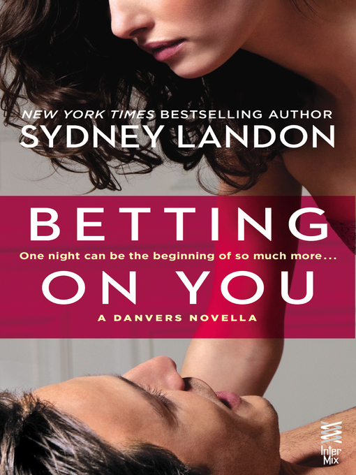 Title details for Betting on You by Sydney Landon - Available